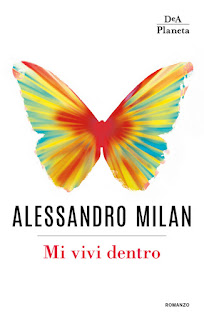Recensione Mi Vivi Dentro Di Alessandro Milan