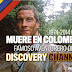 MUERE EN COLOMBIA BEAR GRYLLS