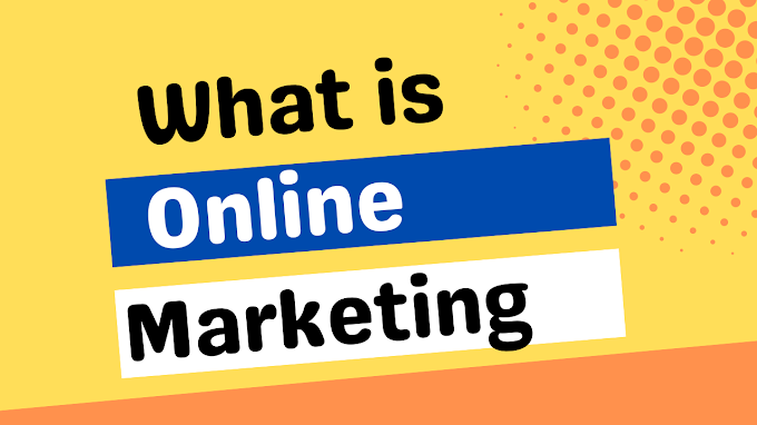 What is online marketing and how to do it?