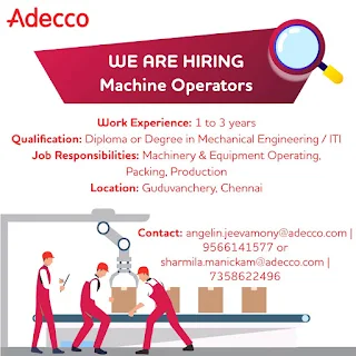 Urgently hiring Machine Operators for a leading auto parts supplier based in Guduvanchery, Chennai