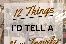 12 things I would every new traveler