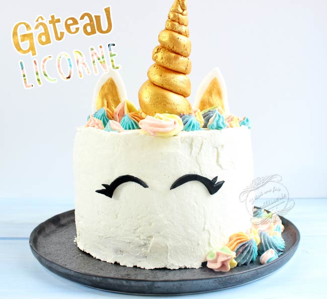 Gateau Licorne Recette Anniversaire Il Etait Une Fois La