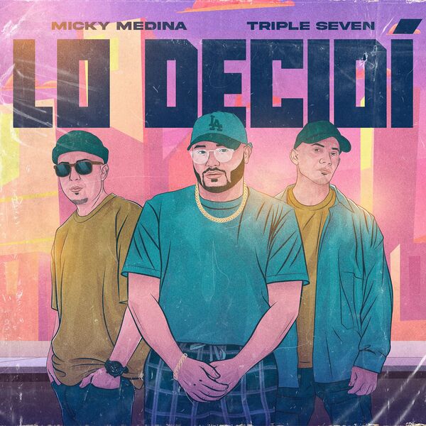 Micky Medina – Lo Decidi (Feat.Triple Seven) (Single) 2024