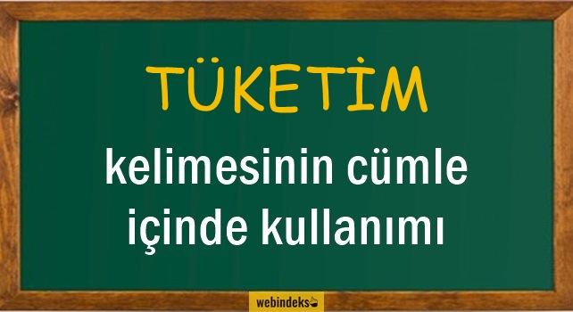 Tüketim İle İlgili Cümleler, Kısa Cümle İçinde Kullanımı