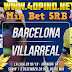 Prediksi Barcelona vs Villarreal 3 Desember 2018