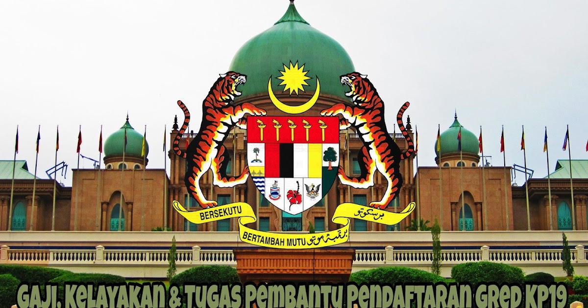 Gaji, Kelayakan & Tugas Pembantu Pendaftaran Gred KP19 - SPA