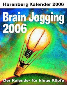 Harenberg Kalender Brain Jogging 2006. Der Kalender für kluge Köpfe