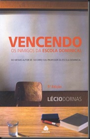 Vencendo os inimigos da escola dominical