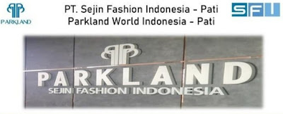 PT. Sejin Fashion Indonesia - Pati dan Parkland World Indonesia - Pati membuka LOWONGAN KERJA Kami membuka kesempatan bagi anda untuk berkarir di bidang Industri Sepatu dan Garment   Fasiilitas :  Status karyawan tetap, jika lulus 3 bulan masa training/percobaan  Gaji UMK yang berlaku di Kabupaten Pati  Jika lembur dibayarkan sesuai dengan Peraturan Pemerintah  Kepesertaan BPJS Kesehatan dan BPJamsostek  Tersedia Klinik, ATM, Air minum, Kantin dan makan siang Ketentuan Mengisi formulir pelamar yang telah disediakan secara lengkap dan lampirkan fotocopy KTP dan foto 3x4 kemudian masukkan kedalam kotak lamaran yang berada di area pos security perusahaan. Berkas lamaran  Surat lamaran kerja Daftar riwayat hidup ( CV ) Fotocopy Ijazah Fotocopy KTP Fotocopy Kartu keluarga Fotocopy SKCK Berlaku Kartu kuning (AK-1) Pas foto 2x3 dan 4x6 masing-masing 2 lembar Surat keterangan sehat dari dokter Sudah vaksinasi lengkap covid 19 Info lowongan ini diperoleh dari www.loker-pati.com  address : JI. Raya Pati - Kudus Km.7 Dasa Burnirejo Kec. Margorejo Kab. Pati e-mail : recruitment@sejin.co.id whatsapp:+6285871834909   PROSES PENERIMAAN KARYAWAN TIDAK DIPUNGUT BIAYA/ GRATIS DAN TERBUKA BAGI PENYANDANG DISABILITAS