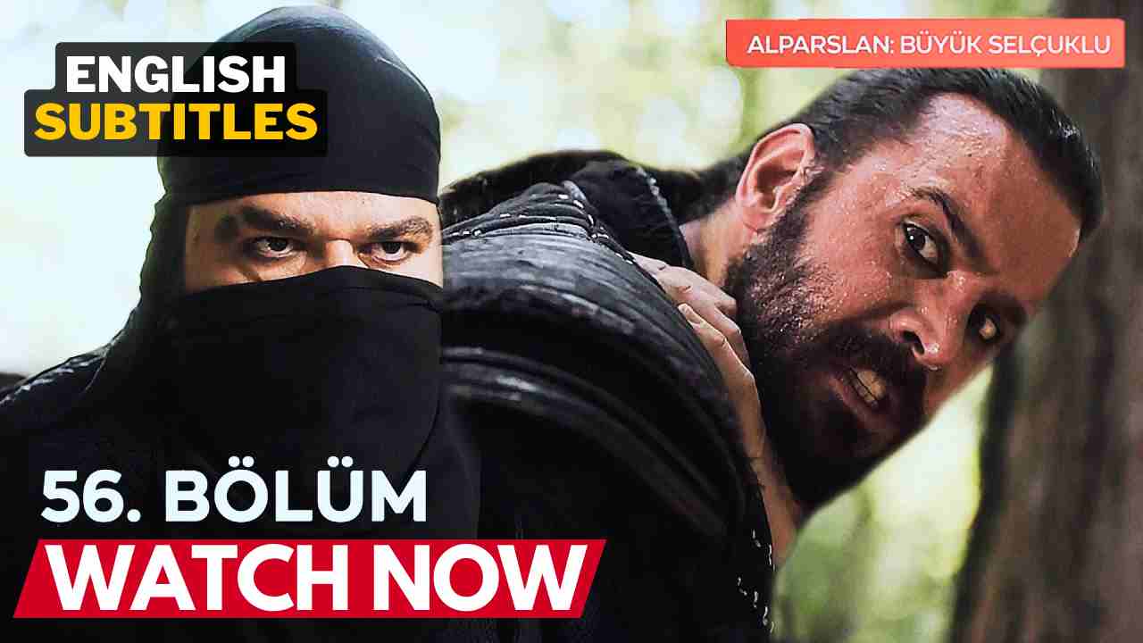 Alparslan Buyuk Selcuklu Season 2 Episode 56 With English subtitles