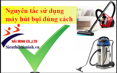 Sử dụng máy hút bụi công nghiệp cần phải có nguyên tắc