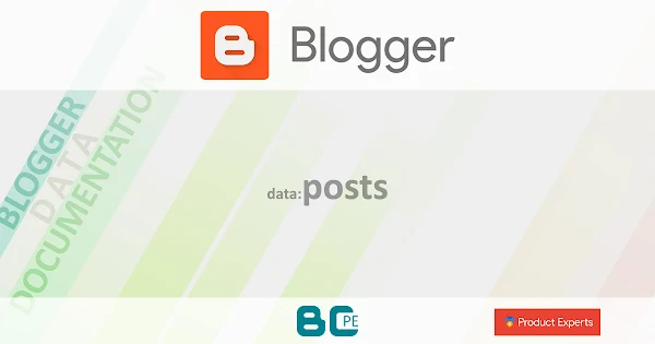 Blogger - Gadgets Blog (V1/V2), FeaturedPost (V2) et PopularPosts (V1/V2) - data:posts