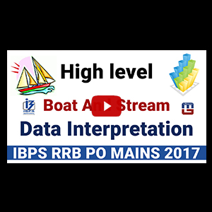 High Level Boat & Stream | Data Interpretation | Maths | IBPS RRB PO MAINS 2017