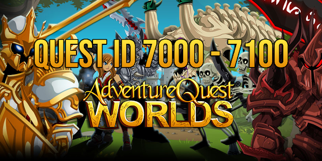 Quest ID AQW 7000 - 7100