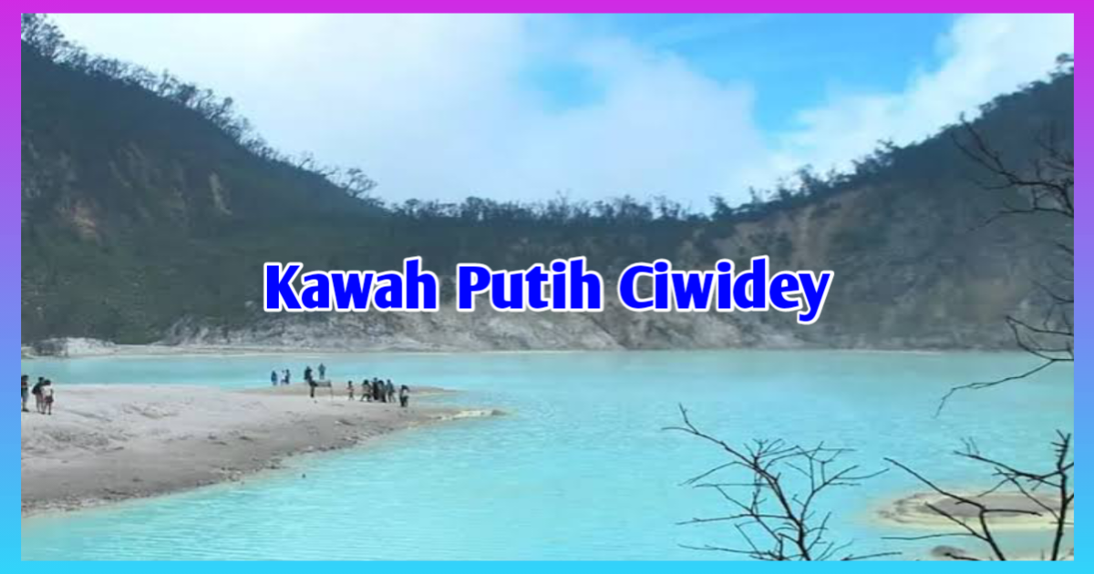 Kawah putih Ciwidey