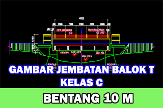 Gambar-Jembatan-Gelagar-Beton-Bertulang-Balok-T-Kelas-C-Bentang-10-Meter-Format-DWG-Autocad