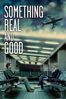 Something+Real+and+Good+2013+720p+WEB DL+550MB+Hnmovies