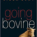 REVIEW: Going Bovine | Libba Bray | Random House