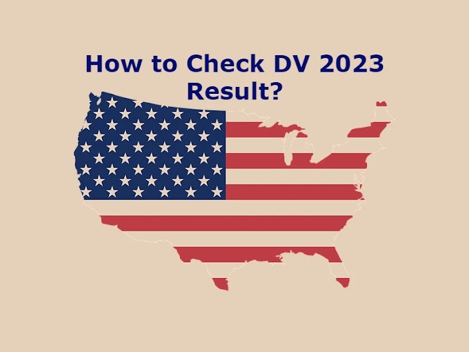  DV Result 2023 – How to Check EDV 2023 Lottery Result? 