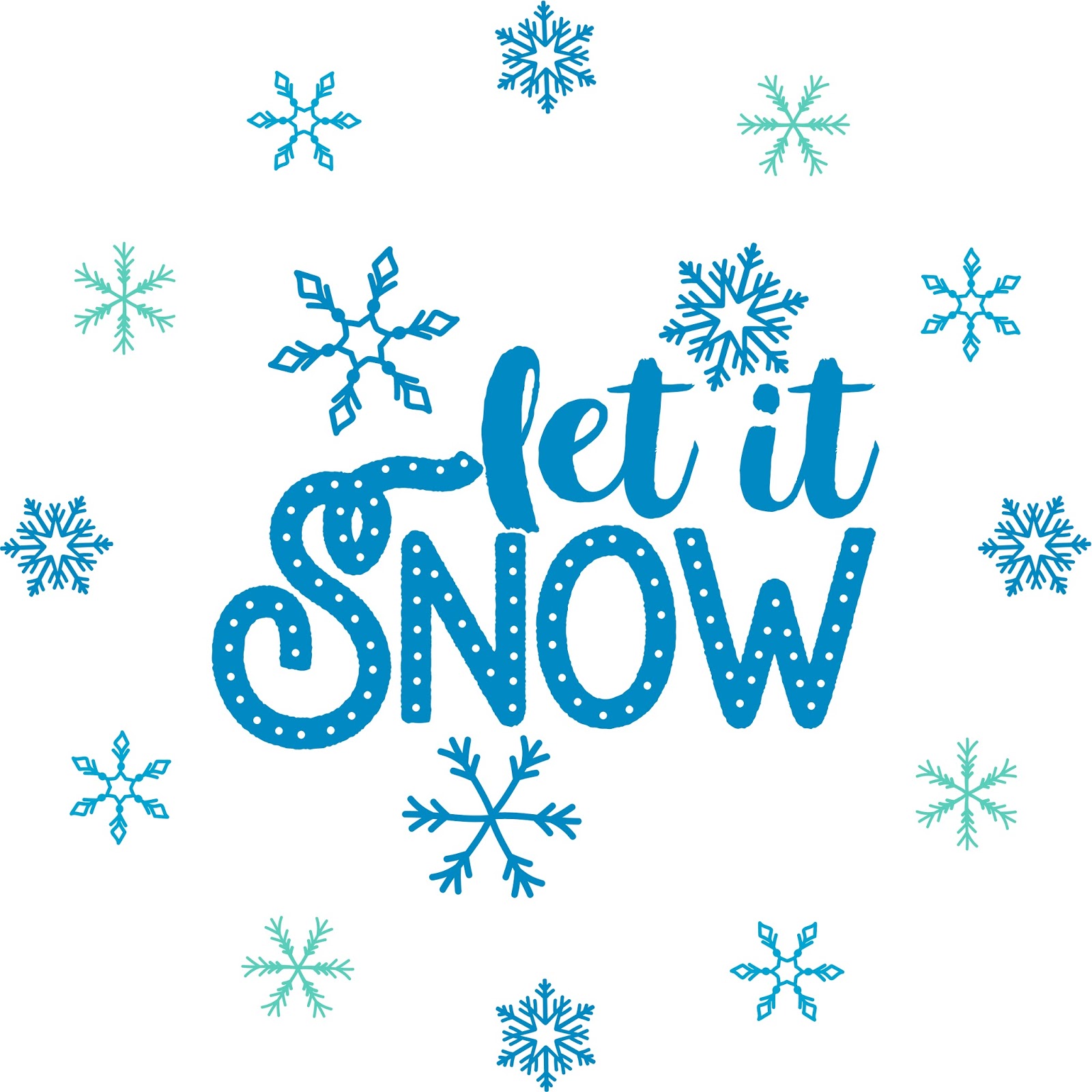 Download Let It Snow SVG Cut File - Burton Avenue