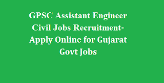 GPSC Assistant Civil Engineer Jobs Recruitment-Apply Online for Gujarat Govt Jobs