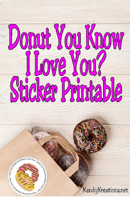 Celebrate National Donut Day or any day of the week with yummy donuts and this free sticker printable.  You can tell all of your loves "Donut You Know I Love You?" in a sweet and yummy way!