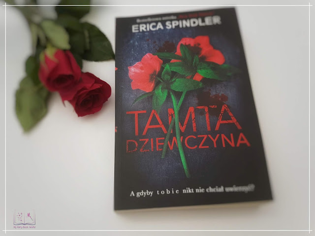 Erica Spindler - Tamta dziewczyna