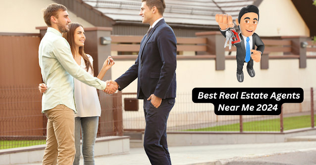 Best Real Estate Agents Near Me