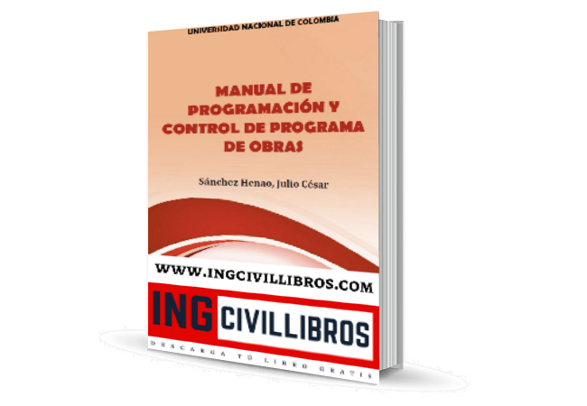 Manual De Programacion Y Control De Programa De Obras Ingenieria