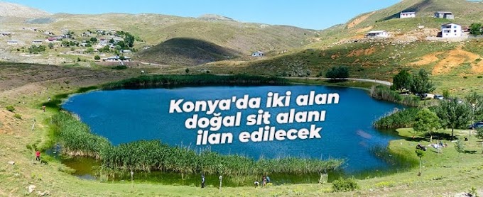 Bozkır Dipsiz Göl ve Sülüklü Göl doğal sit alanı ilan edilecek