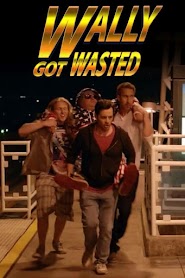 Wally Got Wasted (2019)