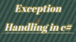 Exception handling in C Sharp 