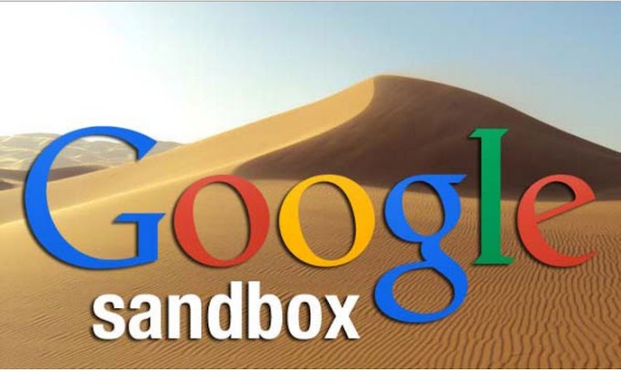 Apa Itu Google Sandbox Dan Cara Simple Keluar Dari Hukuman Google Sandbox