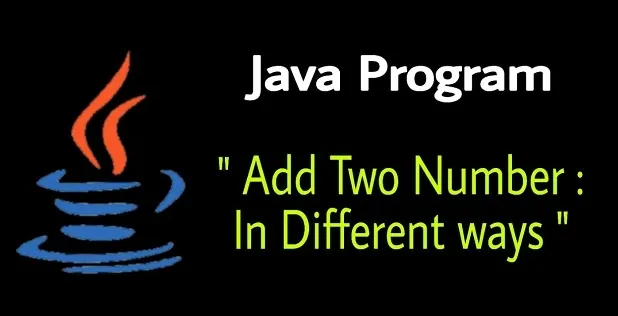 Java program to add two numbers Java program to add two numbers