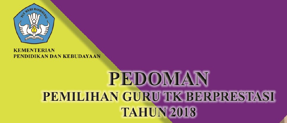 Pedoman Pemilihan Guru Taman KanakKanak Berprestasi Tahun 2018