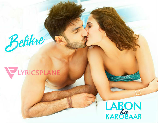 Labon Ka Karobaar Lyrics - Befikre 