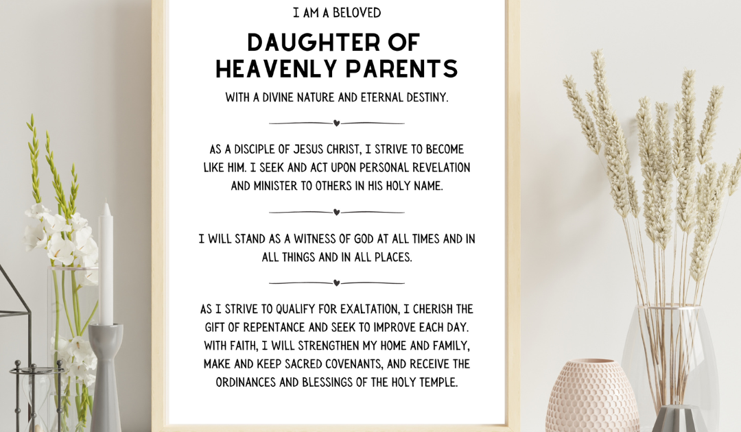I Am a Beloved Daughter of Heavenly Parents LDS YW Theme 