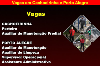 Vagas para Auxiliar de Limpeza, Porteiros, Ass. Administrativo e outros em Cachoeirinha e Porto Alegre
