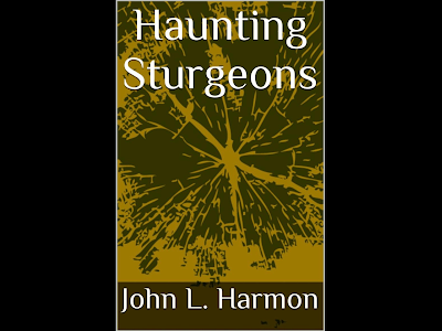 The cover of haunting Sturgeons, by john L. Harmon