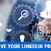 8 Tips on How to Optimize Your LinkedIn Profile - 2021