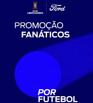 Promoção Ford Brasil 2022 Fanáticos Futebol