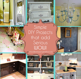 Simple & Easy DIY Projects that add Serious WOW! from ishouldbemoppingthefloor.com