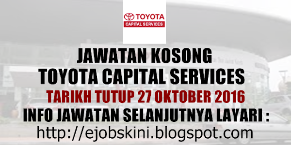 Jawatan Kosong Toyota Capital Malaysia Sdn Bhd - 27 Oktober 2016