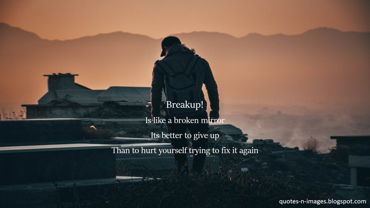 Best breakup statuses images,breakup shayari,breakup status images,breakup images with quotes HD, breakup quotes with images, breakup whatsapp statuses and instagram stories  for your girlfriend and boyfriend, broken heart