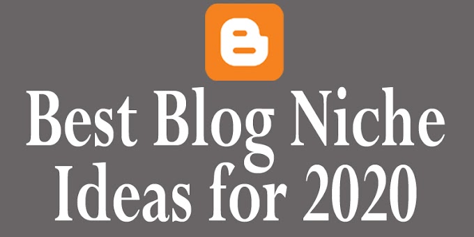 Best Blog Niche Ideas for 2020