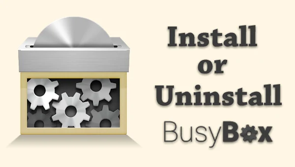 Cara instal dan uninstal busybox