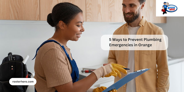5 Ways to Prevent Plumbing Emergencies in Orange