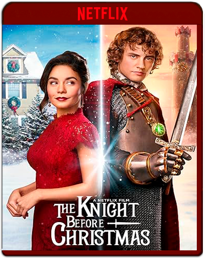 The Knight Before Christmas (2019) 1080p NF WEB-DL Latino-Inglés [Subt.Esp] (Romance. Comedia. Fantástico)