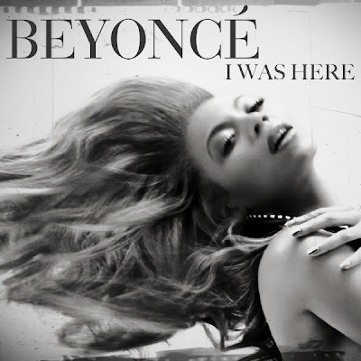 Beyonce Knowles - I Was Here Lyrics