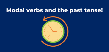 An illustration of a green, yellow and red clock surrounded by a red circular arrow pointing left below the words, modal verbs and the past tense written in white..